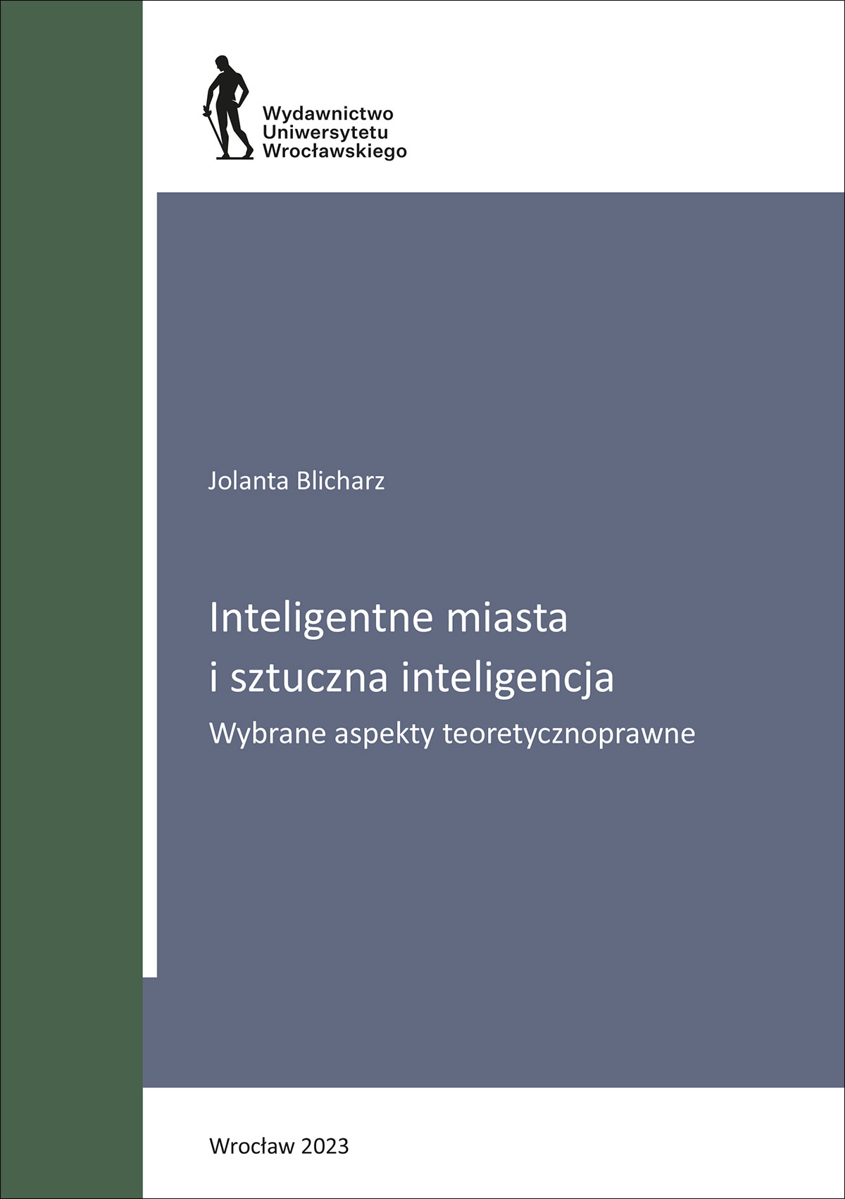 Inteligentne miasta i sztuczna inteligencja. Wybrane aspekty teoretycznoprawne